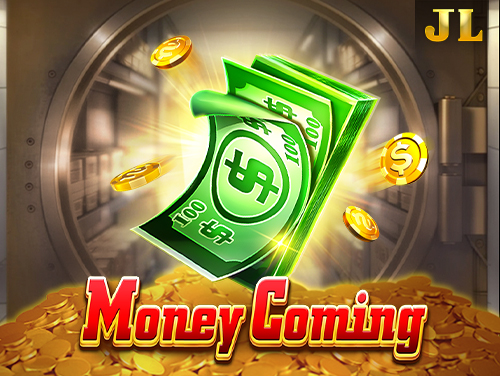 Money Coming